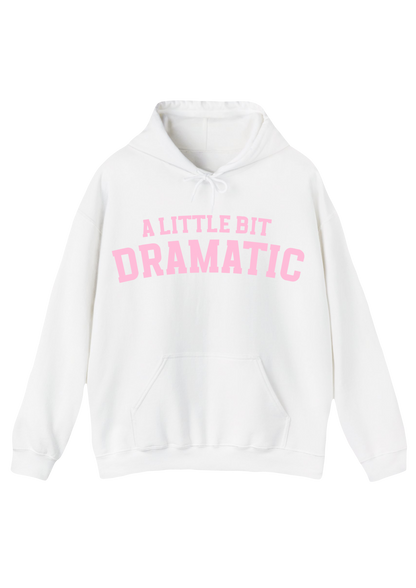 A Little Bit Dramatic White Hoodie
