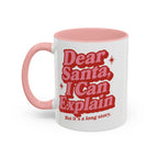 Dear Santa… I Can Explain Mug