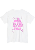 Feel the Feels White Tee