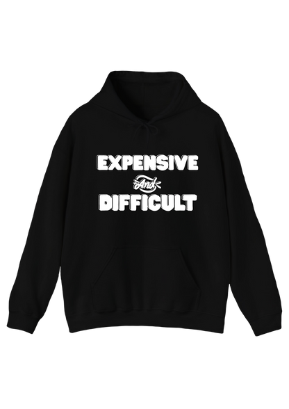 Expensive and Difficult Black Hoodie