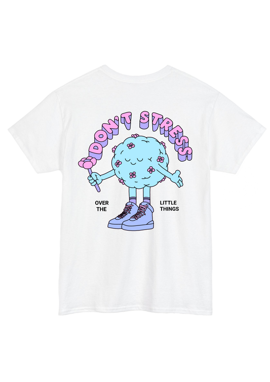 Don't Stress White Tee