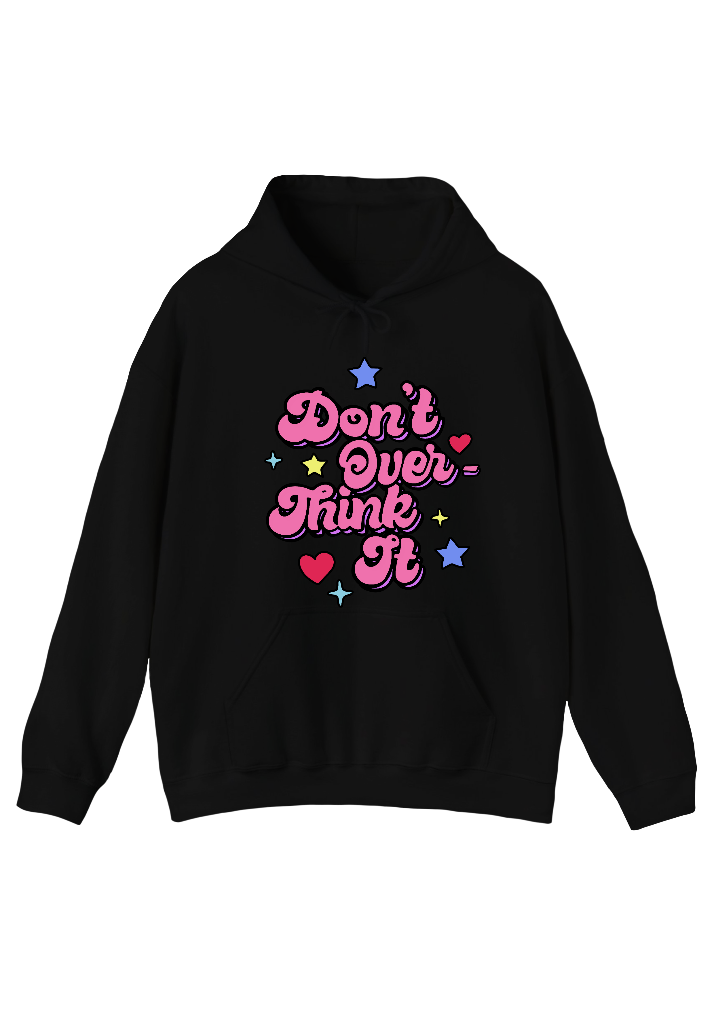 Don't Overthink It Black Hoodie