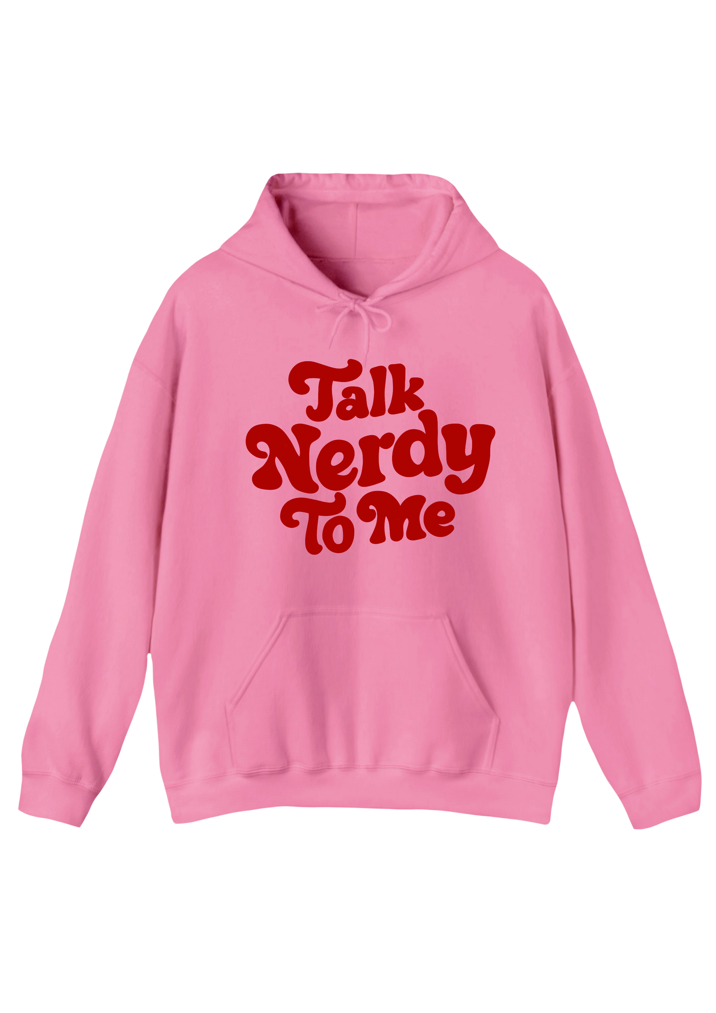 Talk Nerdy Pink Hoodie