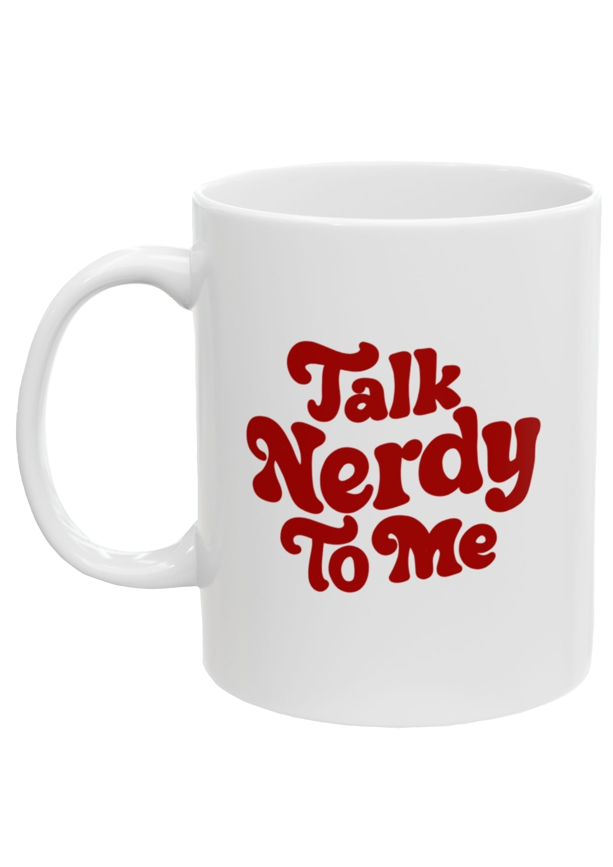 Talk Nerdy White Mug