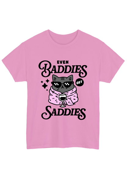 Even Baddies Get Saddies Pink Tee - Puff Berry