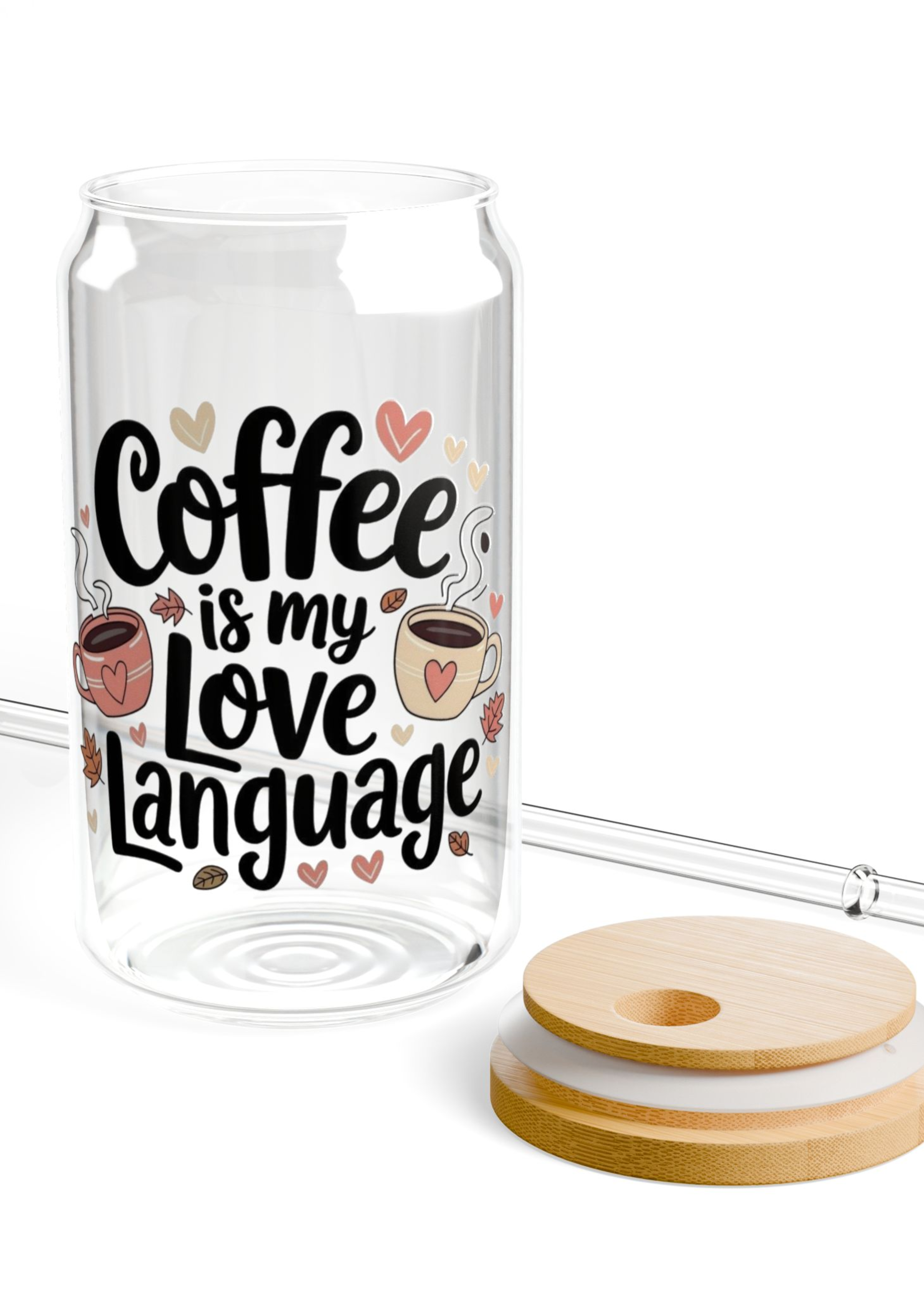 Coffee Is My Love Language Glass Mug with Lid