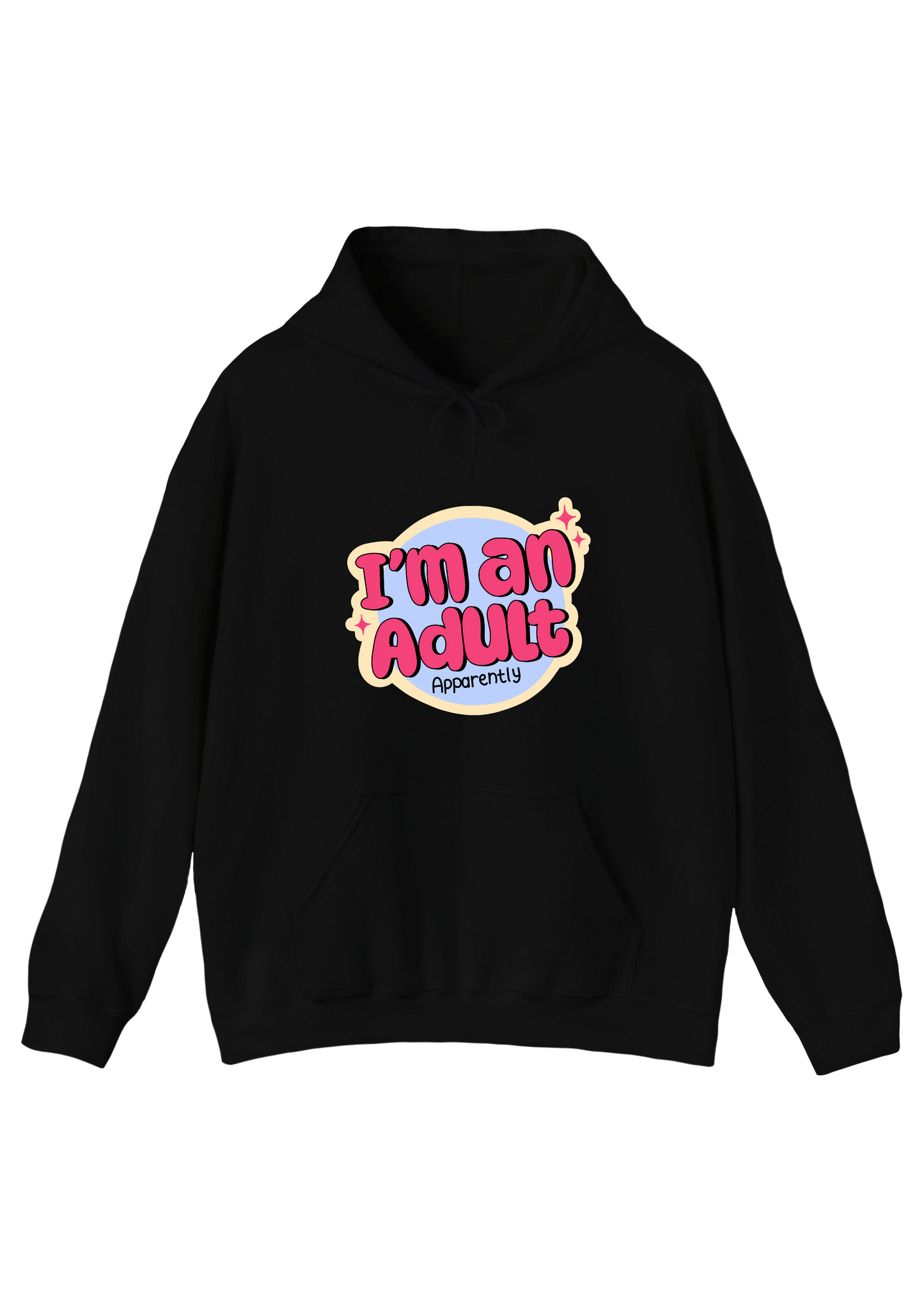I'm An Adult Black Hoodie
