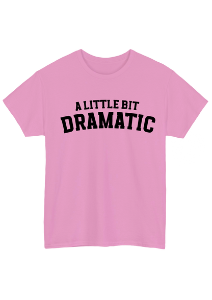 A Little Bit Dramatic Pink Tee - Puff Berry