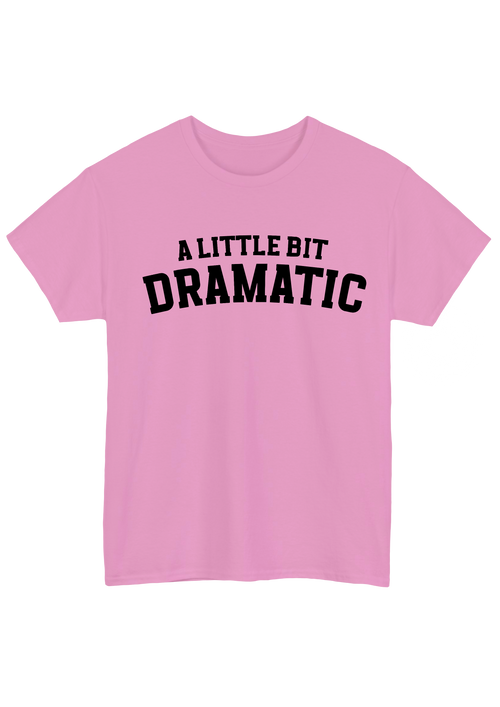A Little Bit Dramatic Pink Tee - Puff Berry