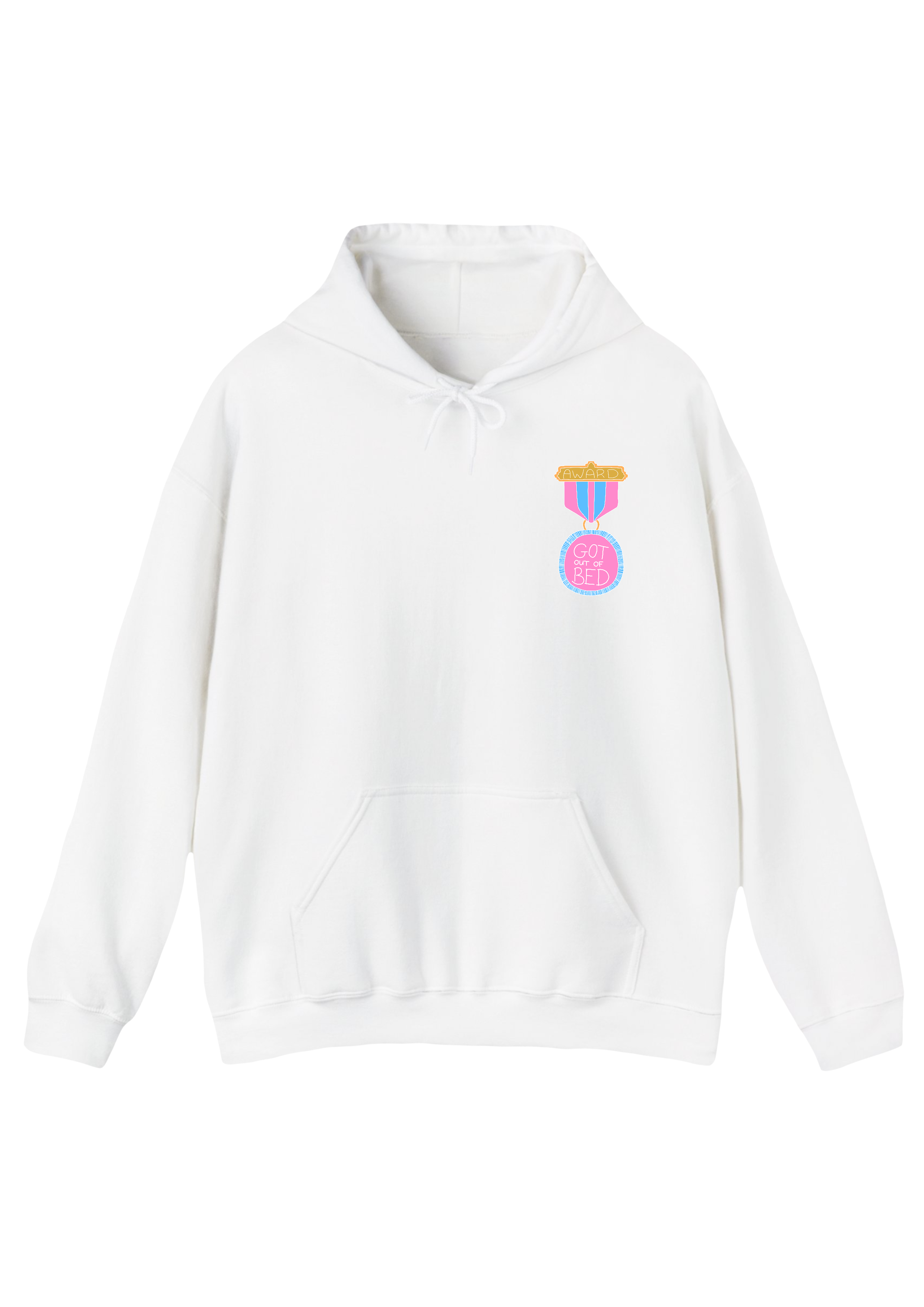 Got Out of Bed Award White Hoodie