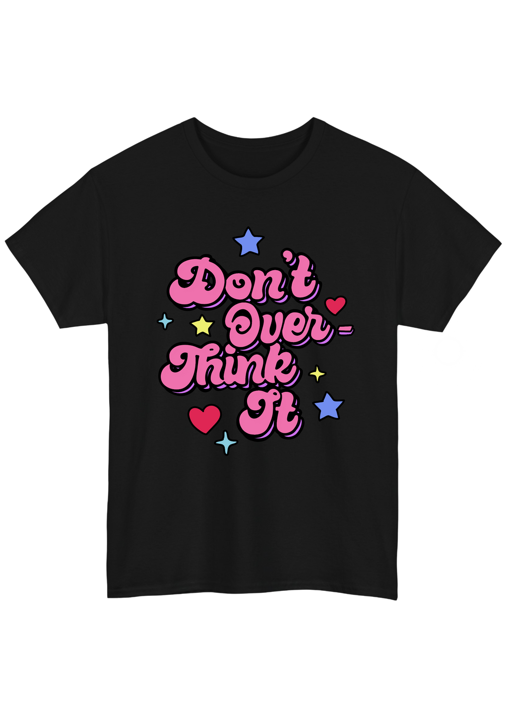 Don't Overthink It Black Tee