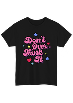 Don't Overthink It Black Tee