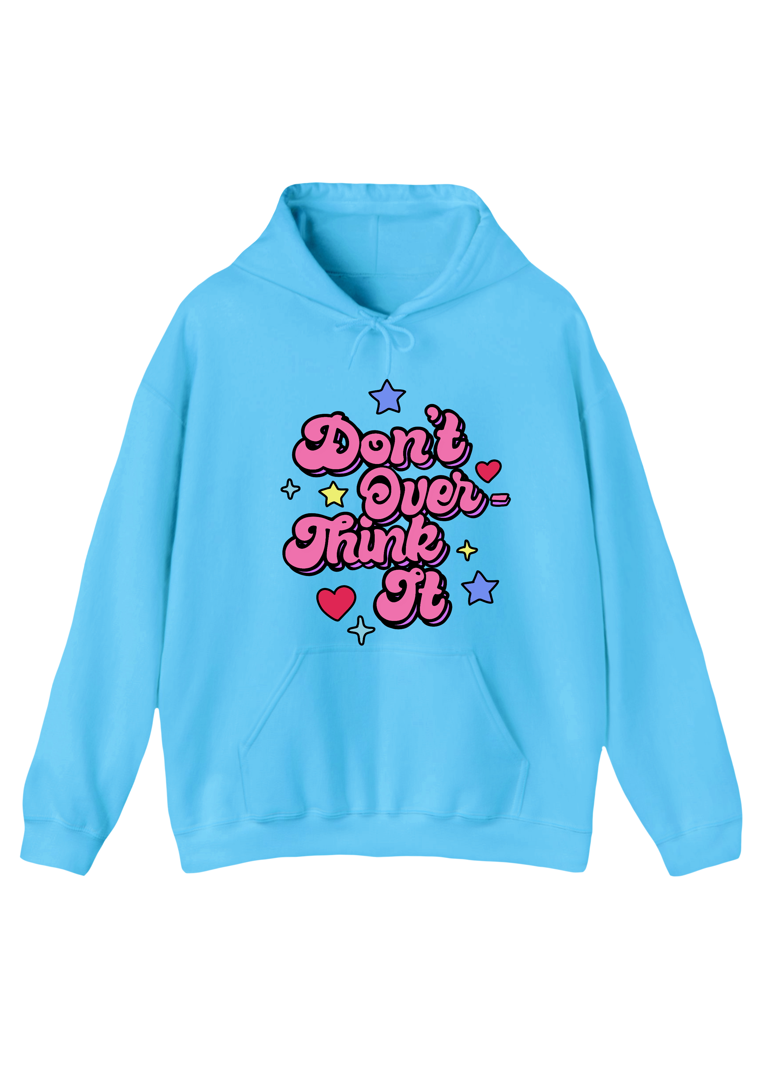 Don't Overthink It Blue Hoodie