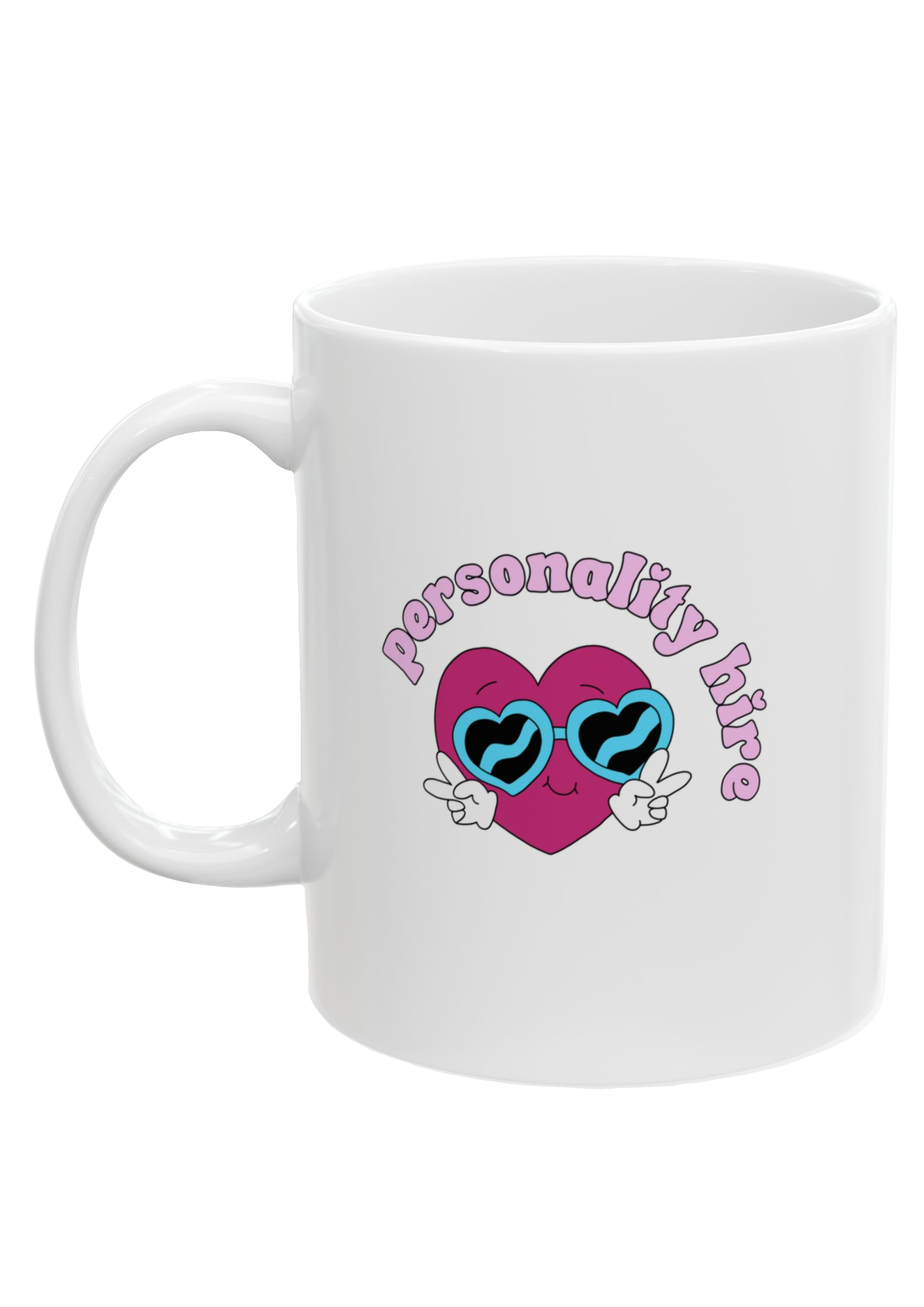 Personality Hire White Mug