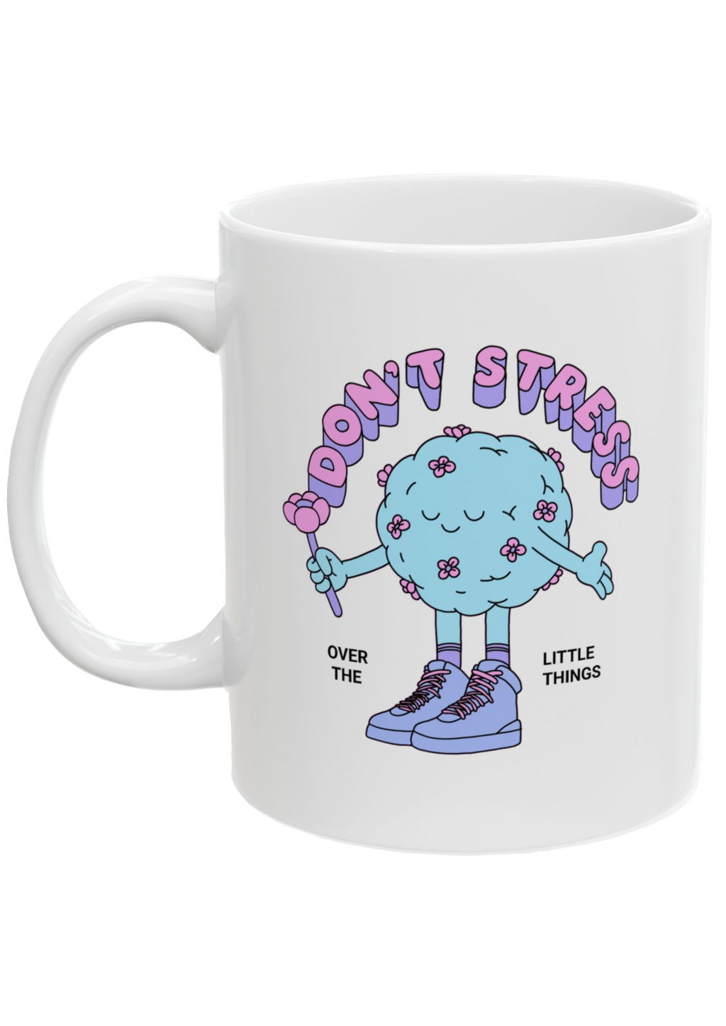 Don't Stress White Mug