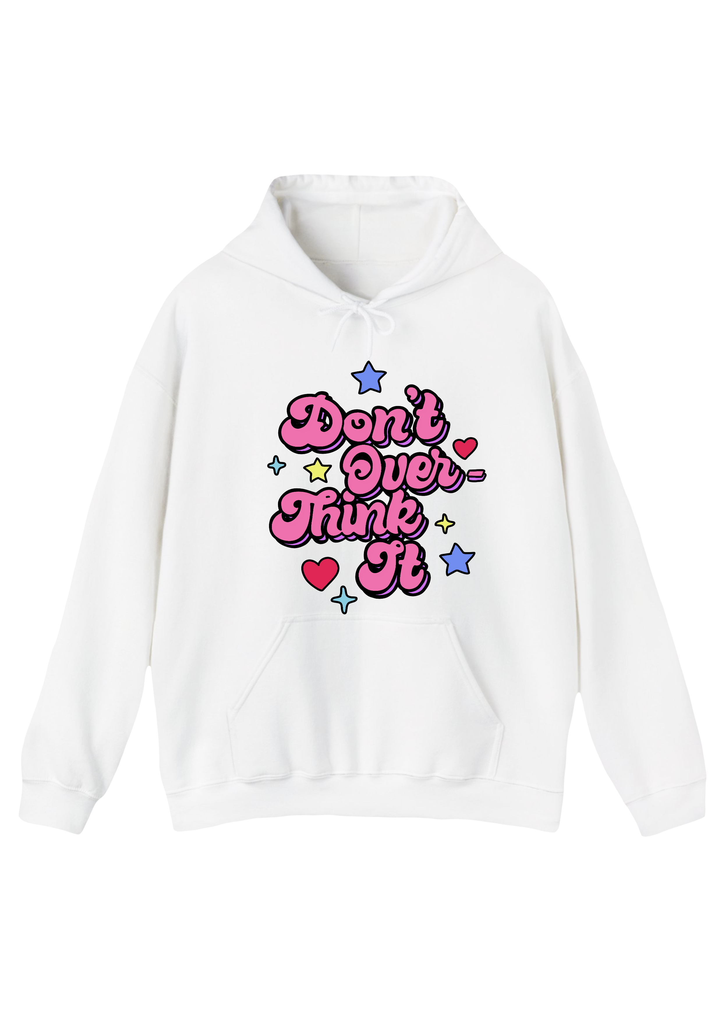 Don't Overthink It White Hoodie