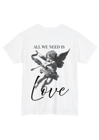 All We Need Is Love White Tee