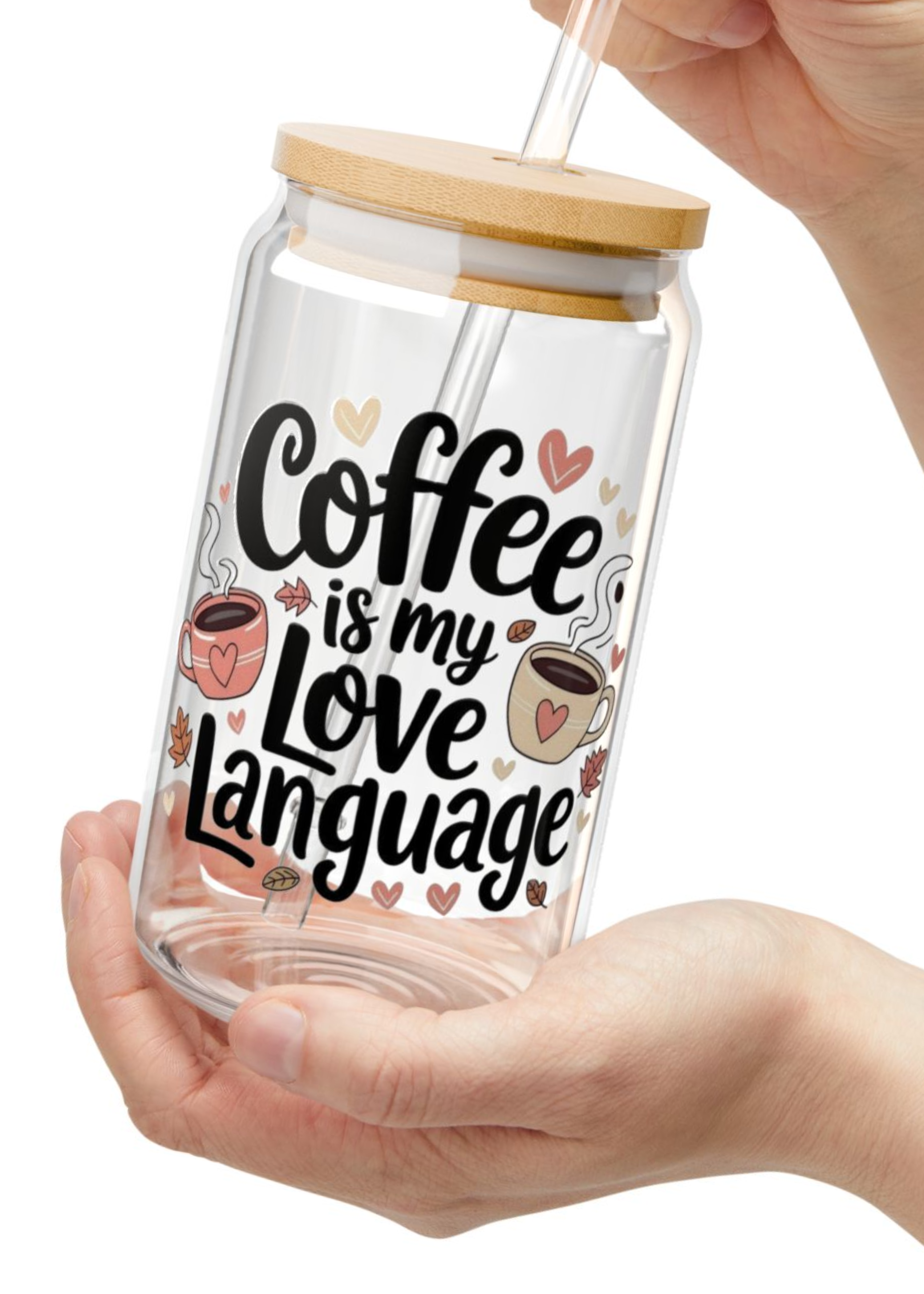 Coffee Is My Love Language Glass Mug with Lid