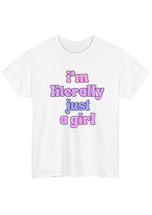 I'm Literally Just A Girl White Tee - Puff Berry